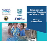 Estado de los Arrecifes Coralinos del Mundo: 2008